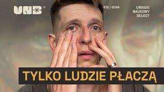 Dlaczego tylko ludzie płaczą?