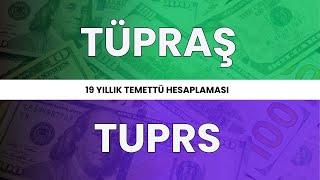 Tüpraş'ın 19 Yıllık Temettü Getirisi. ALTIN-DOLAR-TUPRS-ASGARİ ÜCRET Karşılaştırması