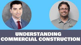 Understanding Commercial Construction 101 with Jeff Walston