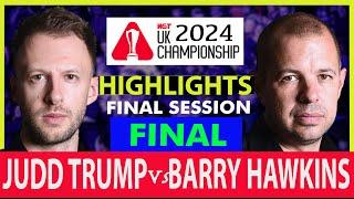 Judd Trump vs Barry Hawkins | Final Session Highlight | UK Championship 2024 Final #juddtrump