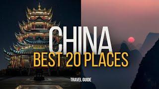 Top 20 Amazing Places to Visit in China  | China Travel Video 2024