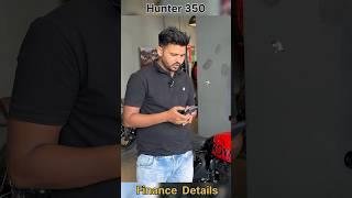 Hunter 350 EMI & Finance details 