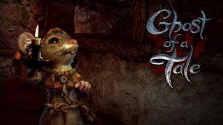 ПЫТАЕМСЯ ВЫБРАТЬСЯ ИЗ ТЮРЬМЫ► Ghost of a Tale ►  #1