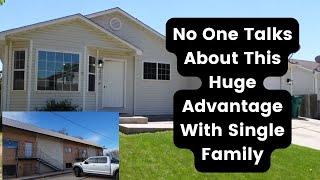 A Huge Advantage No one talks About: Single Family vs Multifamily Rentals