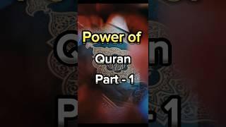 Power of Quran Part - 1 #islam #shorts #shortsfeed #viral