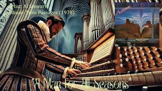 A Man for All Seasons  - Al Stewart (1978)