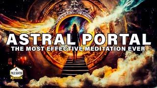 Astral Projection Guided Meditation (Portal Technique)