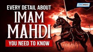 Every Detail About Imam Mahdi You Need To Know