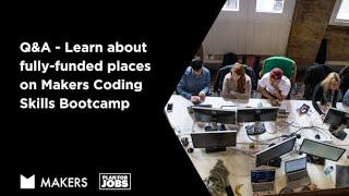 Makers Coding Skills Bootcamp Q&A