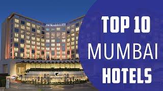 Top 10 Best Hotels to Visit in Mumbai | India - English