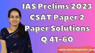 UPSC IAS Prelims CSAT Paper 2 - 2023 Solutions, Answer Key & Explanations (Q. 41 to 60) Part 3 of 4