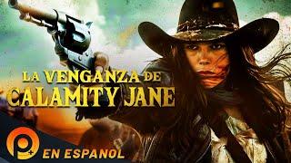 LA VENGANZA DE CALAMITY JANE | PELICULA DE LEJANO OESTE EN ESPANOL LATINO