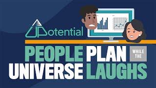 People Plan While the Universe Laughs