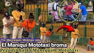 Broma del Maniqui Mototaxi / Pegadinha do Manequim Mototáxi / The Mannequin Mototaxi joke