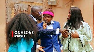 ONE LOVE EPISODE:6 FT (KWADWO NKANSAH LILWYN KYEKYEKU BERNICE MORAL AWO YAA BLESSING MARCUS TWAN)