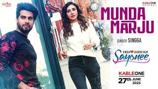 Munda Marju - Singga | Music Video | Sharan Kaur | Latest Punjabi Songs 2025 | Sayonee | 27th June