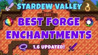 Best Forge Enchantments in Stardew Valley! (1.6 Updated)