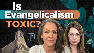 #Exvangelical: Healthy Reformation or Disturbing Trend? with Anne Kennedy