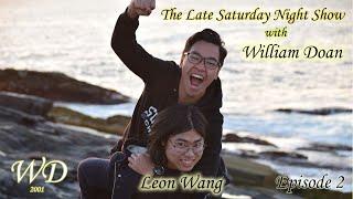 The Late Saturday Night show with William Doan- episode 2: Part 1