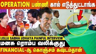 கால் போனாலும் நடிப்பேன் ! - Lollu Sabha Udhaya Painful Interview | Santhanam |  Cineulagam