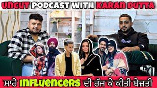 PODCAST WITH KARAN DUTTA||SAARE INFLUENCERS D THOKI MANJI||0300 ALE