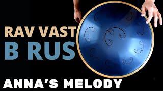 Anna's Melody - RAV Vast B RUS