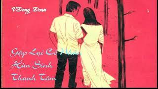 Gặp lại Cố Nhân-Thanh Tâm (âm chuẩn 1975)