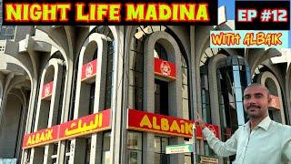 Pakistan to Saudi Arabia | Night Life Madina | Al Baik | food Street in Madina |EP#12