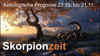 Astrologische Prognose Skorpionzeit 23.10. bis 21.11.