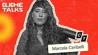 CLICHE TALKS Podcast - Marcela Ceribeli - #Ep10