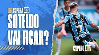 TROCA-TROCA POR SOTELDO | CRESPO NO GRÊMIO? | GRÊMIO ATÉ O FIM DA TEMPORADA | Live Copera - CoperoTV