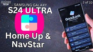 Customize your Samsung Galaxy S24 Ultra with Good Lock! Home Up & NavStar (most Galaxy devices)