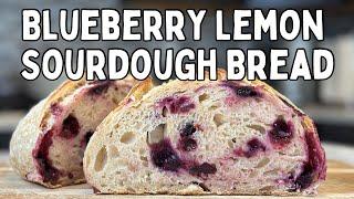 Blueberry Lemon Sourdough Bread Recipe