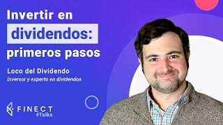 Invertir en DIVIDENDOS: ¿Cómo elegir empresas?   Finect Talks con @locodeldividendo