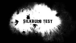 silkbulb test teaser