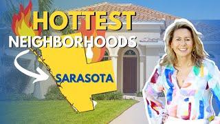 BEST NEIGHBORHOODS IN SARASOTA. Sarasota's HOTTEST Neighborhoods.