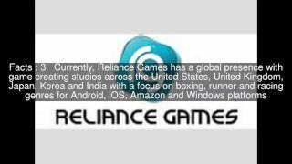 Reliance Games Top  #9 Facts