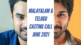 NEW MALAYALAM & TELUGU CASTING CALLS – JUNE 2021 | CASTING CALL | AUDITION