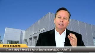 The Five "Must Haves" for a Successful Automotive BDC - PART 2