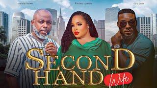 Second Hand Wife - Full Nollywood Movie, staring... princess loveline nwosu Emmanuel, Kellie ejiro