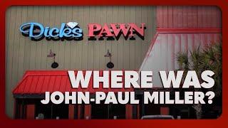 Where Was John-Paul Miller?