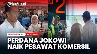 Perdana Jokowi Naik Pesawat Komersil Hendak ke Jakarta