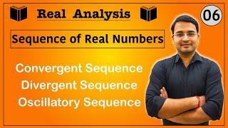 Convergent, Divergent and Oscillatory Sequence | Sequence of real numbers: 06