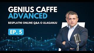 GENIUS CAFFE ADVANCED EP. 5: Besplatni online Q&A o investiranju