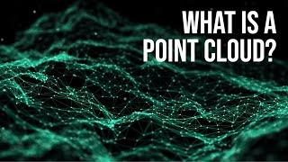 What is a Point Cloud?