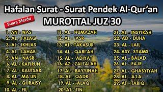 Surat surat pendek Al Qur'an untuk bacaan sholat | murottal juz 30 surah an nas - at tariq