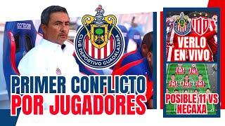  PRIMEROS CONFLICTOS PARA ORTEGA CON CHIVAS. BAJAS Y CONVOCADOS