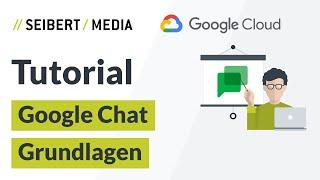 Wie funktioniert Google Chat? | Google Workspace Tutorial | Deutsch 2021