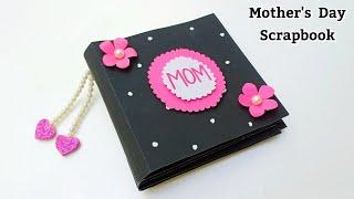 DIY : Beautiful Mother's Day Scrapbook  • How to make mothers day scrapbook • mothers day gift idea