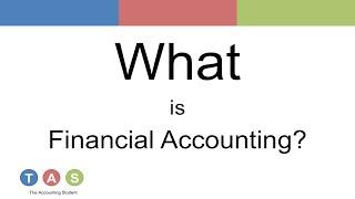 What is Financial Accounting? (Old version)